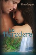 la heredera (ebook)-elena garquin-9788415433613 la heredera (ebook)-elena garquin-9788415433613