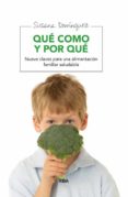 que como y por que: nueve claves para una alimentacion familiar s aludable-susana dominguez-9788415541813 que como y por que: nueve claves para una alimentacion familiar s aludable-susana dominguez-9788415541813