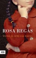 entre el seny i la rauxa-rosa regas-9788415642213 entre el seny i la rauxa-rosa regas-9788415642213
