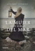 la mujer que llego del mar-mercedes guerrero-9788415725213 la mujer que llego del mar-mercedes guerrero-9788415725213