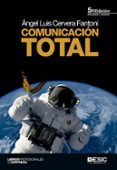 comunicacion total (5ª ed.)-angel luis cervera fantoni-9788415986713 comunicacion total (5ª ed.)-angel luis cervera fantoni-9788415986713