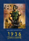 1936, la batalla de madrid-rafael jimenez-9788416100613 1936, la batalla de madrid-rafael jimenez-9788416100613