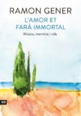 l'amor et farà immortal (ebook)-ramon gener-9788416154913 l'amor et farà immortal (ebook)-ramon gener-9788416154913