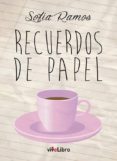 recuerdos de papel-sofia ramos-9788416198313 recuerdos de papel-sofia ramos-9788416198313