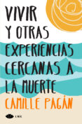 vivir y otras experiencias cercanas a la muerte-9788416223213 vivir y otras experiencias cercanas a la muerte-9788416223213