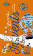 el gran llibre dels invents que ens han canviat la vida-9788416368013 el gran llibre dels invents que ens han canviat la vida-9788416368013