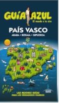 pais vasco 2015 (5ª ed.) (guia azul)-manuel monreal iglesia-9788416408313 pais vasco 2015 (5ª ed.) (guia azul)-manuel monreal iglesia-9788416408313