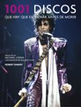 1001 discos que hay que escuchar antes de morir-robert dimery-9788416449613 1001 discos que hay que escuchar antes de morir-robert dimery-9788416449613