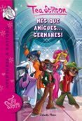 mes que amigues germanes!-tea stilton-9788416520213 mes que amigues germanes!-tea stilton-9788416520213