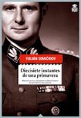diecisiete instantes de una primavera-iulian semionov-9788416537013 diecisiete instantes de una primavera-iulian semionov-9788416537013