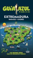 extremadura 2016 (guia azul)-9788416766413 extremadura 2016 (guia azul)-9788416766413