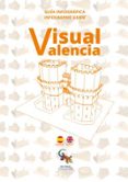 visual valencia. guía infográfica (español-ingles)-9788416900213 visual valencia. guía infográfica (español-ingles)-9788416900213