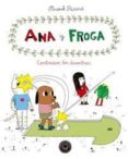 ana y froga (vol. 4): continuan los desastres-anouk ricard-9788417059613 ana y froga (vol. 4): continuan los desastres-anouk ricard-9788417059613