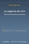 la urgencia de vivir: teoria feminista de las emociones-teresa langle de paz-9788417556013 la urgencia de vivir: teoria feminista de las emociones-teresa langle de paz-9788417556013