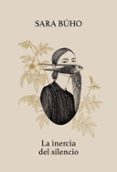 La inercia del silencio-10098416-otro-formato