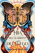 Google libros pdf descarga gratuita HIJA DEL GUARDIÁN DEL FUEGO  9788418050213 (Literatura española) de ANGELINE BOULLEY