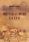 Mientras dure la luz-12287252-otro-formato