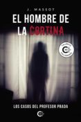 Descarga gratuita de libros electrónicos txt EL HOMBRE DE LA CORTINA de J. MASSOT (Spanish Edition)