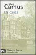 la caida-albert camus-9788420637013 la caida-albert camus-9788420637013
