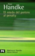 el miedo del portero al penalty-peter handke-9788420660813 el miedo del portero al penalty-peter handke-9788420660813