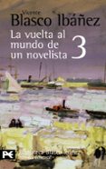 la vuelta al mundo de un novelista, 3: india-ceilan-sudan-nubia- egipto-vicente blasco ibañez-9788420661513 la vuelta al mundo de un novelista, 3: india-ceilan-sudan-nubia- egipto-vicente blasco ibañez-9788420661513