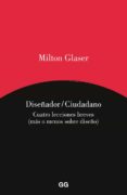 diseñador / ciudadano-milton glaser-9788425227813 diseñador / ciudadano-milton glaser-9788425227813
