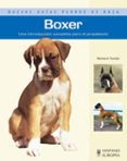 boxer : una introduccion completa para el propietario-richard tomita-9788425517013 boxer : una introduccion completa para el propietario-richard tomita-9788425517013