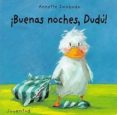 ¡buenas noches, dudu! (2ª ed)-annette swoboda-9788426132413 ¡buenas noches, dudu! (2ª ed)-annette swoboda-9788426132413