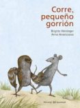 corre, pequeño gorrion-brigitte weninger-anna anastasova-9788426139313 corre, pequeño gorrion-brigitte weninger-anna anastasova-9788426139313