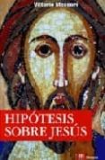 hipotesis sobre jesus-vittorio messori-9788427129313 hipotesis sobre jesus-vittorio messori-9788427129313