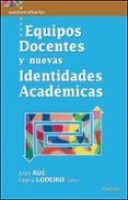 equipos docentes y nuevas identidades academicas-joan rue-laura lodeiro-9788427717213 equipos docentes y nuevas identidades academicas-joan rue-laura lodeiro-9788427717213