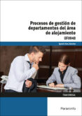 uf0048 - procesos de gestion de departamentos del area de alojamiento-ignacio sanz s�nchez-9788428396813 uf0048 - procesos de gestion de departamentos del area de alojamiento-ignacio sanz s�nchez-9788428396813