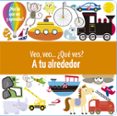 veo, veo: ¿que ves?; a tu alrededor-9788428548113 veo, veo: ¿que ves?; a tu alrededor-9788428548113