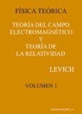 fisica teorica (t.i): teoria del campo electromagnetico-benjamin g. levich-9788429140613 fisica teorica (t.i): teoria del campo electromagnetico-benjamin g. levich-9788429140613