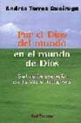 por el dios del mundo en el mundo de dios-andres torres queiruga-9788429313413 por el dios del mundo en el mundo de dios-andres torres queiruga-9788429313413