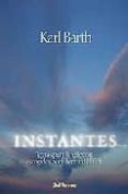 instantes: textos para la reflexion escogidos por eberhard busch-karl barth-9788429315813 instantes: textos para la reflexion escogidos por eberhard busch-karl barth-9788429315813