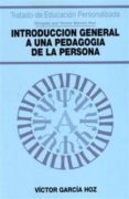 introduccion general a una pedagogia de la persona-victor garcia hoz-9788432130113 introduccion general a una pedagogia de la persona-victor garcia hoz-9788432130113
