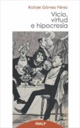 VICIO, VIRTUD E HIPOCRESÍA (EBOOK)-2200547-otro-formato
