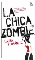 la chica zombie-laura fernandez-9788432214813 la chica zombie-laura fernandez-9788432214813