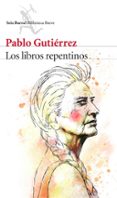 los libros repentinos-pablo gutierrez-9788432224713 los libros repentinos-pablo gutierrez-9788432224713