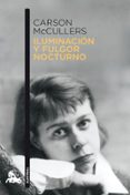 iluminacion y fulgor nocturno-carson mccullers-9788432248313 iluminacion y fulgor nocturno-carson mccullers-9788432248313
