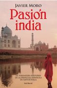 pasion india-javier moro-9788432296413 pasion india-javier moro-9788432296413