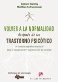 volver a la normalidad despues de un trastorno psicotico-andrew gumley-matthias schwannaver-9788433022813 volver a la normalidad despues de un trastorno psicotico-andrew gumley-matthias schwannaver-9788433022813