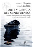 arte y ciencia del mindfulness-shauna l. shapiro-9788433027313 arte y ciencia del mindfulness-shauna l. shapiro-9788433027313