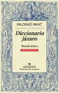 diccionario jázaro (ejemplar masculino)-milorad pavic-9788433932013 diccionario jázaro (ejemplar masculino)-milorad pavic-9788433932013