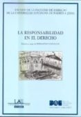 la responsabilidad en el derecho: anuario de la facultad de derec ho de la universidad autonoma de madrid 4/2000-fernando pantaleon-9788434012813 la responsabilidad en el derecho: anuario de la facultad de derec ho de la universidad autonoma de madrid 4/2000-fernando pantaleon-9788434012813