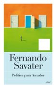 politica para amador-fernando savater-9788434401013 politica para amador-fernando savater-9788434401013