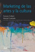 marketing de las artes y la cultura (5ª ed)-manuel cuadrado-françois colbert-9788434482913 marketing de las artes y la cultura (5ª ed)-manuel cuadrado-françois colbert-9788434482913