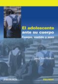 el adolescente ante su cuerpo-josep toro trallero-9788436828313 el adolescente ante su cuerpo-josep toro trallero-9788436828313