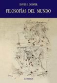 filosofias del mundo: una introduccion historica-david e. cooper-9788437624013 filosofias del mundo: una introduccion historica-david e. cooper-9788437624013